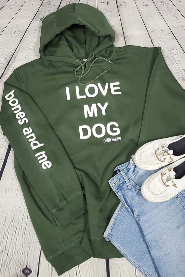 I LOVE MY DOG(S) AWESOME HOODIE (army green)